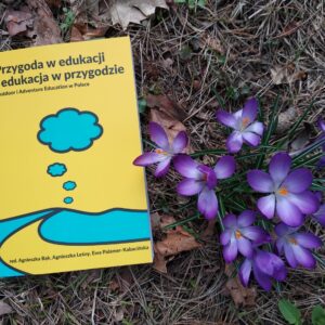 Przygoda w edukacji i edukacja w przygodzie