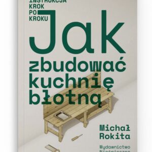 Jak zbudować kuchnię błotną?