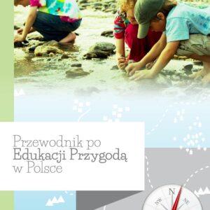 Przewodnik po Edukacji Przygodą w Polsce