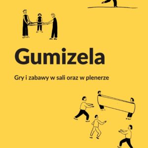 Gumizela - gry i zabawy w plenerze